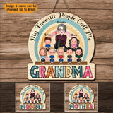 Personalized My Favorite People Call Me Grandma Kids Names Wood Sign Printed PNBQT2605