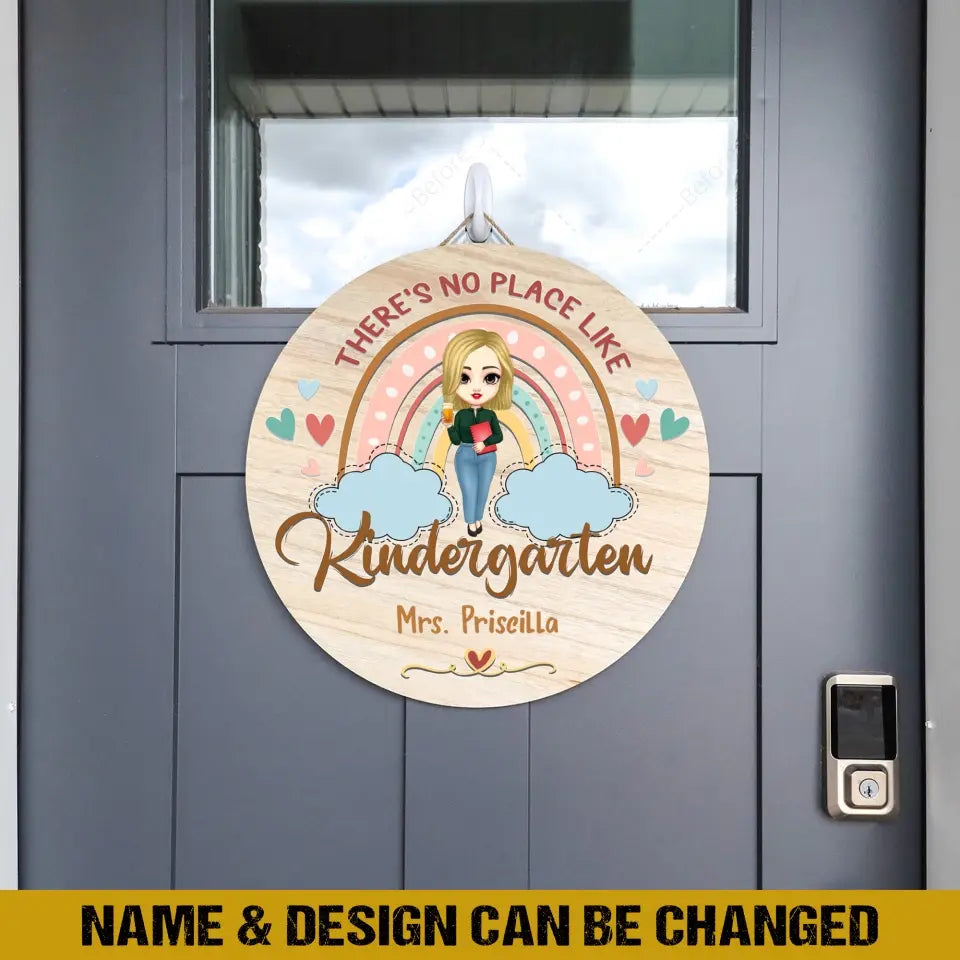 Personalized There's No Place Like Kindergarten Teacher Wood Sign Printed HTHBQT1406