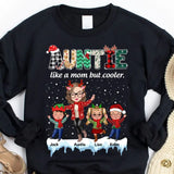 Personalized Auntie Like A Mom But Cooler Kid Names Sweatshirt Or Hoodie 2D Printed PTN23787