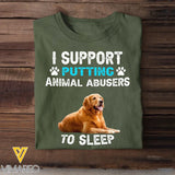 Personalized Upload Your Dog Photo I Support Putting Animal Abusers To Sleep T-shirt Printed HN23920