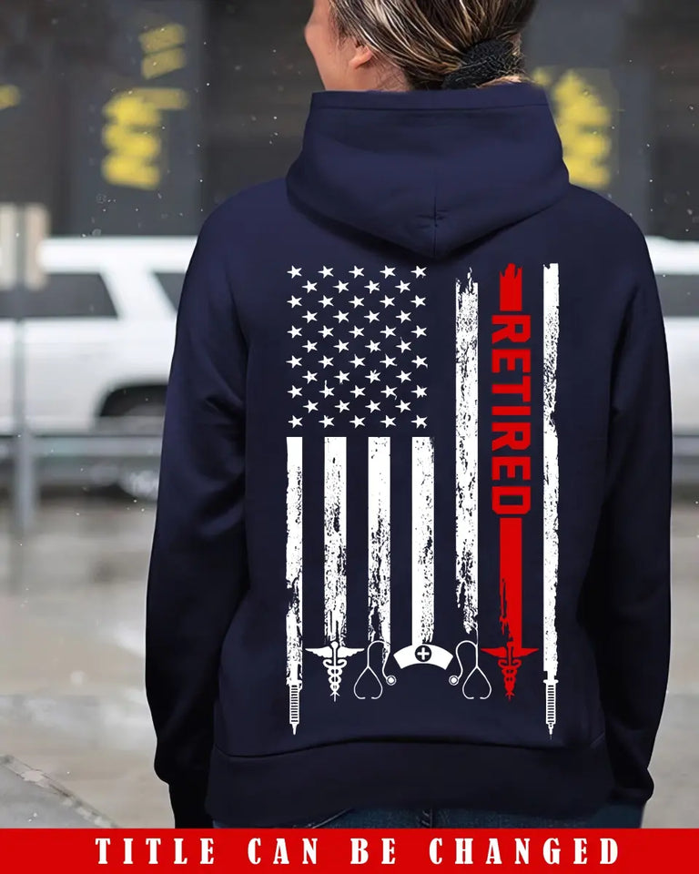 Personalized Retired Nurse Flag Hoodie 2D Printed KVH23986