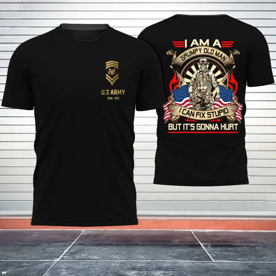 Personalized I Am A Grumpy Old Man I Can Fix Stupid But It's Gonna Hurt Custom US Rank & Served Time T-shirt Printed LVA231302