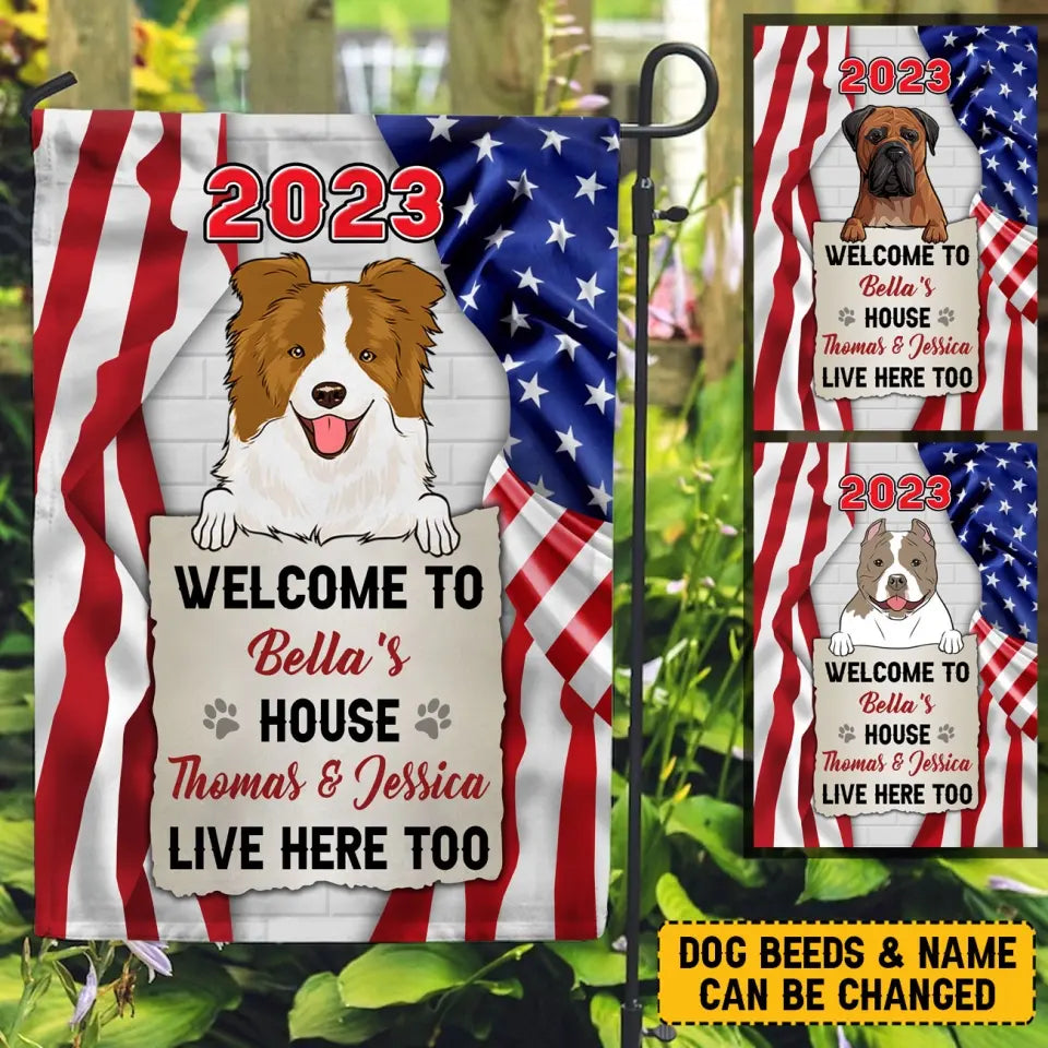 Personalized US Flag Dog Lovers Gift Welcome To Bella's House Live Here Too Garden Flag Printed LVA1327