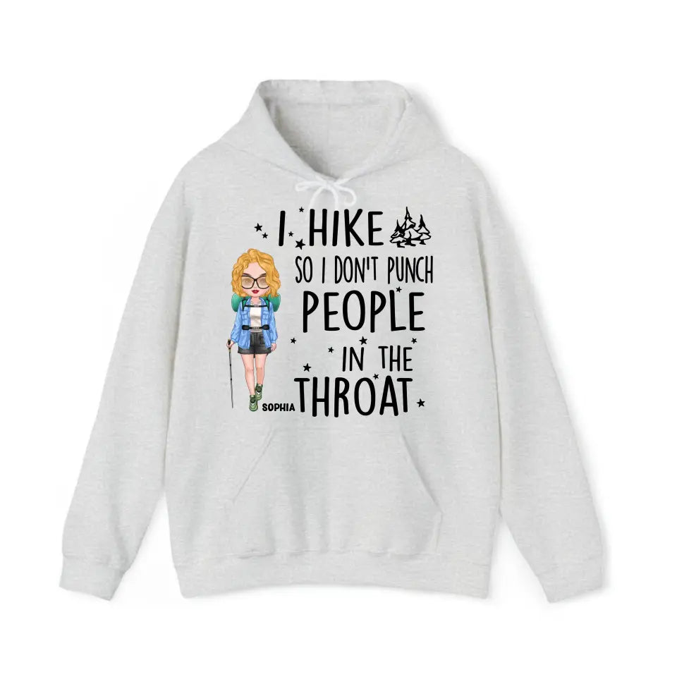Personalized I Hike So I Don't Punch People In The Throat Girl Hiking Hoodie 2D Printed HN231436