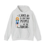 Personalized I Hike So I Don't Punch People In The Throat Girl Hiking Hoodie 2D Printed HN231436