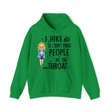 Personalized I Hike So I Don't Punch People In The Throat Girl Hiking Hoodie 2D Printed HN231436