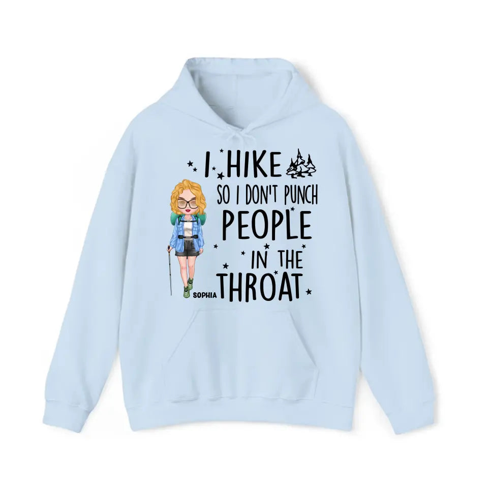 Personalized I Hike So I Don't Punch People In The Throat Girl Hiking Hoodie 2D Printed HN231436