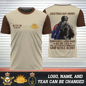 Personalized Australian Army Sometimes I Look Back On My Life And I Am Seriously Impressed I Am Still Alive T-shirt 3D Printed AHVQ24226