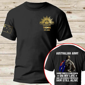 Personalized Australian Army Sometimes I Look Back  On My Life And I Am Seriously Impressed I Am Still Alive T-shirt Printed AHLVA24240