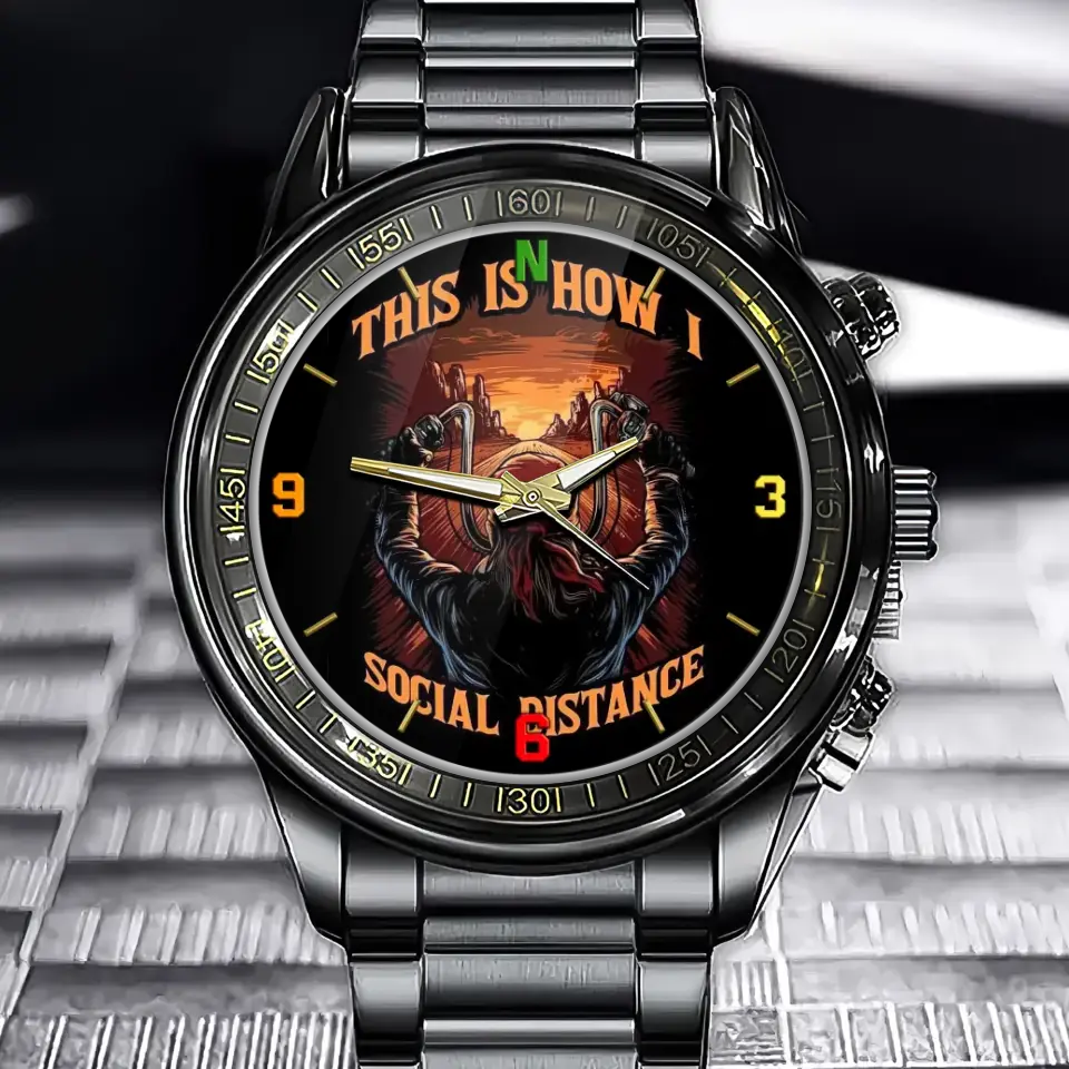Personalized This Is How I Social Distance Motorbiker Watch Printed AHKH24775
