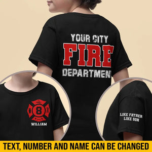 Personalized Like Father Like Son Fire Department Kid T-shirt Printed VQ24855