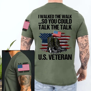 Personalized I Walked The Walk So You Could Talk The Talk US Vetaran  T-shirt Printed KVH24901