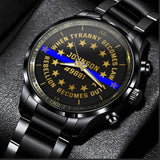 Personalized When Tyranny Becomes Law Rebellion Becomes Duty Blue Line Police Custom Name & ID Watch QTVQ24914