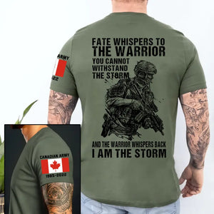 Personalized Fate Whispers To The Warrior You Cannot Withstand The Storm Canadian Vetaran T-shirt Printed KVH24925