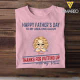Personalized Happy Father's Day To My Amazing Daddy Thanks For Putting Up With My Mom T-shirt Printed HN241330