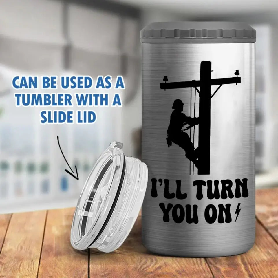 Personalized I'll Turn You On Lineman Can Cooler 16oz Printed HN241683