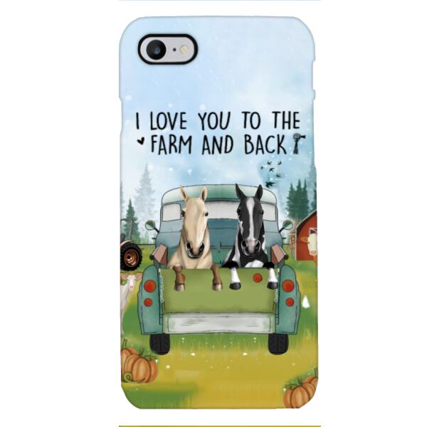CUSTOMIZED HORSE TO THE FARM AND BACK PHONE CASE