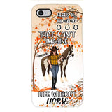 Personalized Life Without Horse Phone Case JUL-MD02