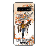 Personalized Life Without Horse Phone Case JUL-MD02