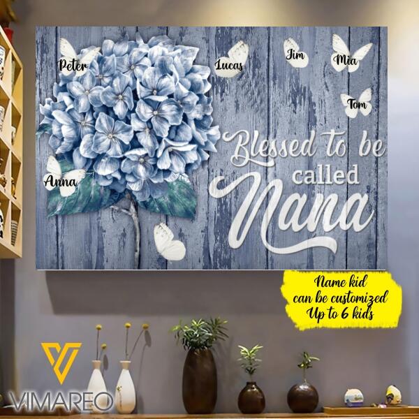 Personalized Blessed to be called Nana Canvas Printed AUG-MQ21