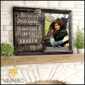Custom Canvas Prints Personalized Gifts A Girl and Her Doberman A Bond Can't Be Broken Wall Art Decor