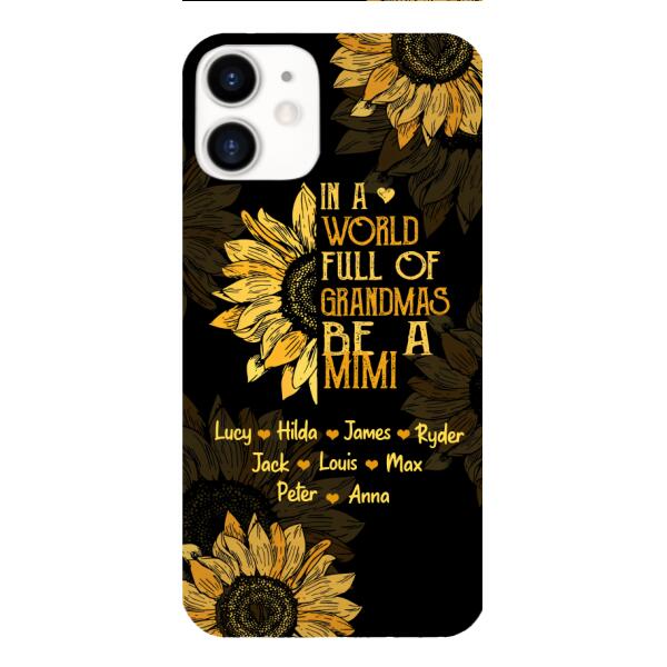 GRANDMAS WITH PERSONALIZED NICKNAME SUNFLOWER PHONE CASE TNMA0607
