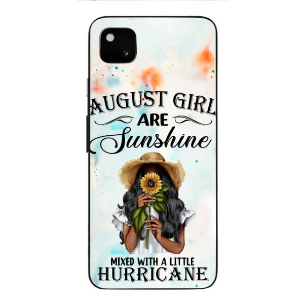 Personalized August Girl Are Sunshine Phone Case JUL-DT09