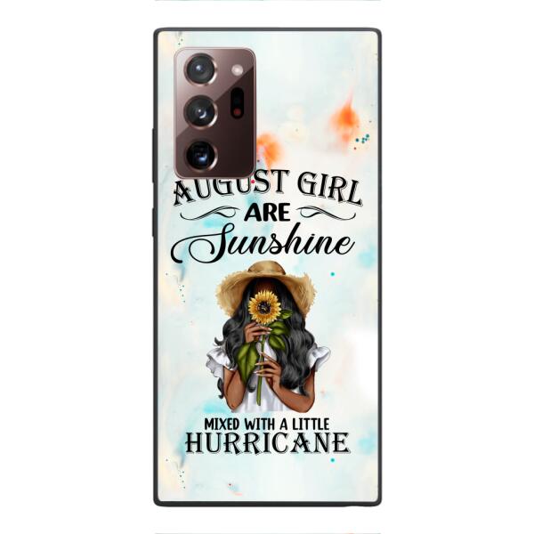 Personalized August Girl Are Sunshine Phone Case JUL-DT09