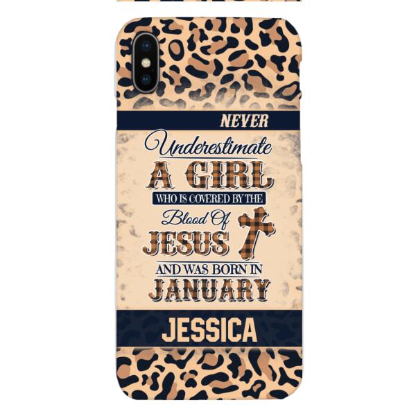 Personalized Never Underestimate A Girl Who Is Covered By The Blood Of Jesus And Was Born In January Phone Case OCT-DT11