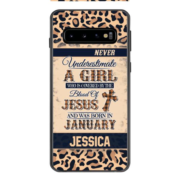 Personalized Never Underestimate A Girl Who Is Covered By The Blood Of Jesus And Was Born In January Phone Case OCT-DT11