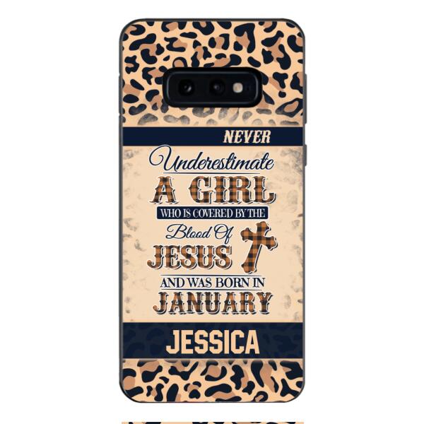 Personalized Never Underestimate A Girl Who Is Covered By The Blood Of Jesus And Was Born In January Phone Case OCT-DT11