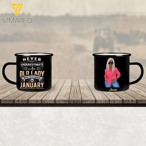PERSONALIZED Never Underestimate An Old Lady Who Was Born In January STEEL MUG 12OZ 3D PRINTED OCT-QH21