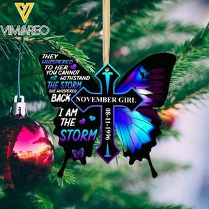 PERSONALIZED NOVEMBER GIRL THEY WHISPERED TO HER YOU CANNOT WITHSTAND THE STORM  ORNAMENT QTDT0411