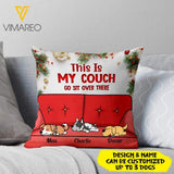 PERSONALIZED THIS IS MY COUCH GO SIT OVER THERE PILLOW PRINTED QTTQ0211