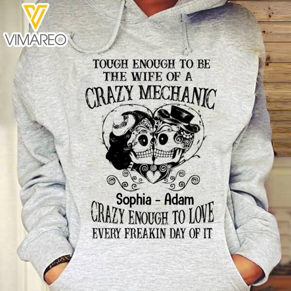 Personalized Tough Enough To Be The Wife Of A Crazy Mechanic Hoodie Printed DEC-QH29