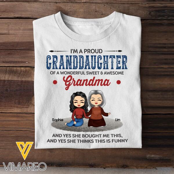 PERSONALIZED A PROUD GRANDDAUGHTER OF A WONDERFUL SWEET AND AWESOME GRANDMA WHITE TSHIRT TNMQ1201
