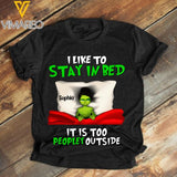 Personalized I Like To Stay In Bed It Is Too Peopley Outside Tshirt Printed 22JAN-DT15