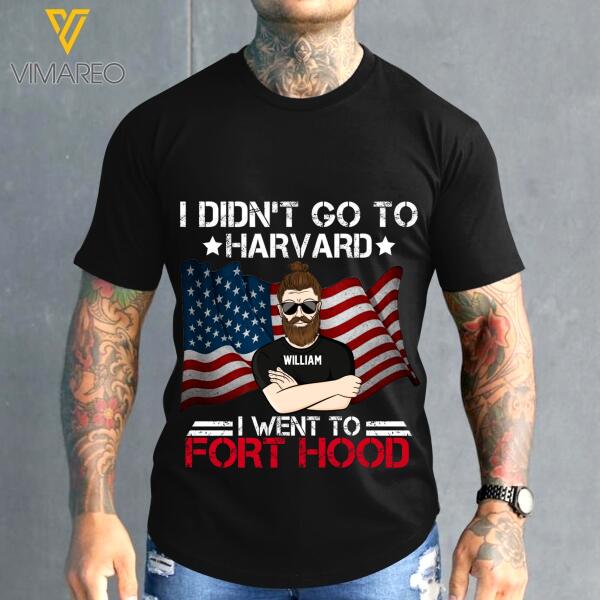 Personalized I Didn't Go To Harvard... Tshirt Printed 22JAN-LN18