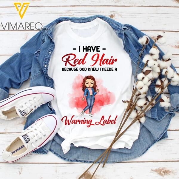 PERSONALIZED I HAVE RED HAIR WARNING LABEL WHITE TSHIRT / HOODIE QTDT2601