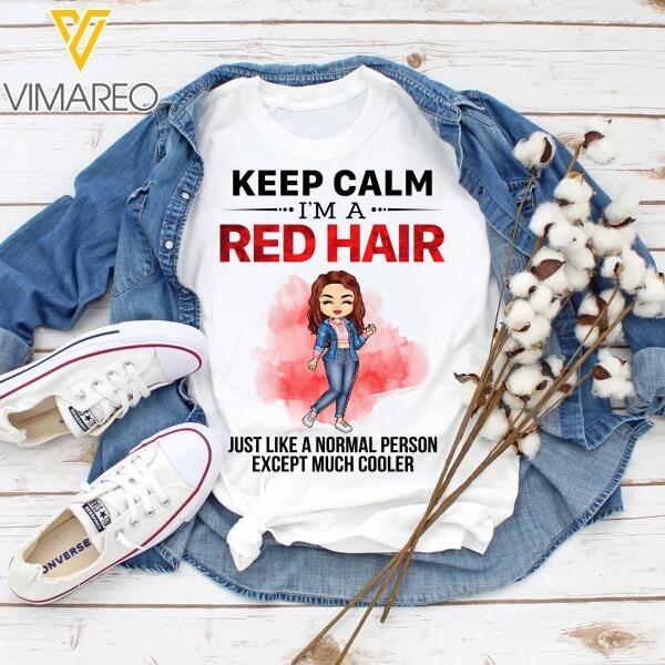 PERSONALIZED KEEP CALM I'M A RED HAIR WHITE TSHIRT / HOODIE QTDT2601