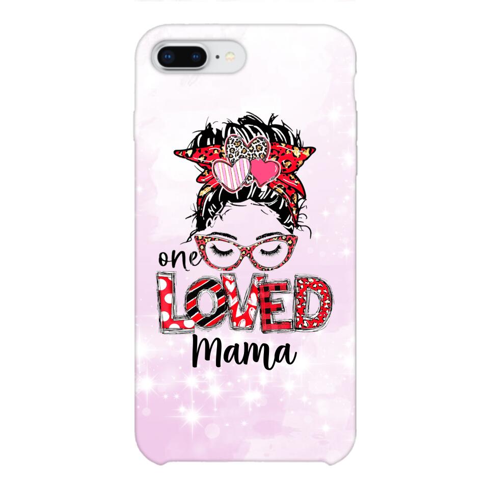 Personalized one Loved mama Phone Case Printed QT-LN21
