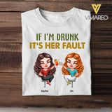 PERSONALIZED IF I'M DRUNK IT'S HER FAULT TSHIRT MTMQ2302