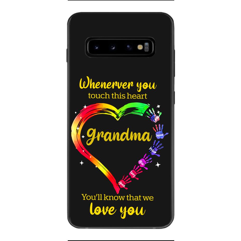 PERSONALIZED WHENEVER YOU TOUCH THIS HEART YOU'LL KNOW THAT WE LOVE YOU PHONECASE QTHC2502