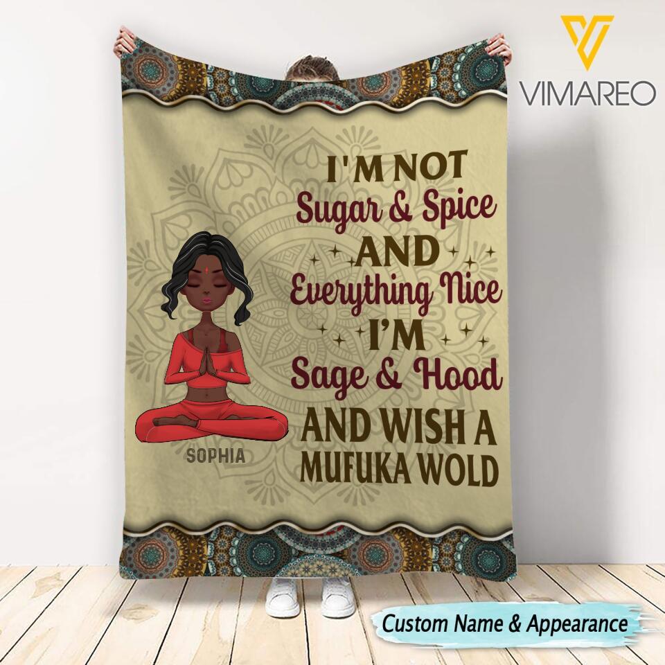 PERSONALIZED I AM NOT SUGAR SPICE AND EVERYTHING NICE I'M SAGE HOOD YOGA GIRL QUILT BLANKET PRINTED MTMQ0303
