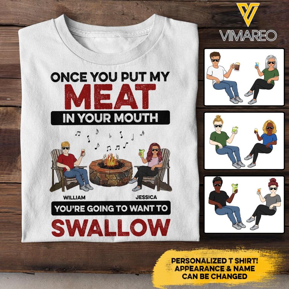 PERSONALIZED ONCE YOU PUT MY MEAT IN YOUR MOUTH COUPLE TSHIRT QTDT0403