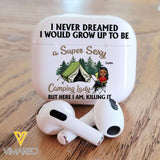 PERSONALIZED A SUPER SEXY CAMPING GIRL CASE AIRPOD 22JAN-HC25