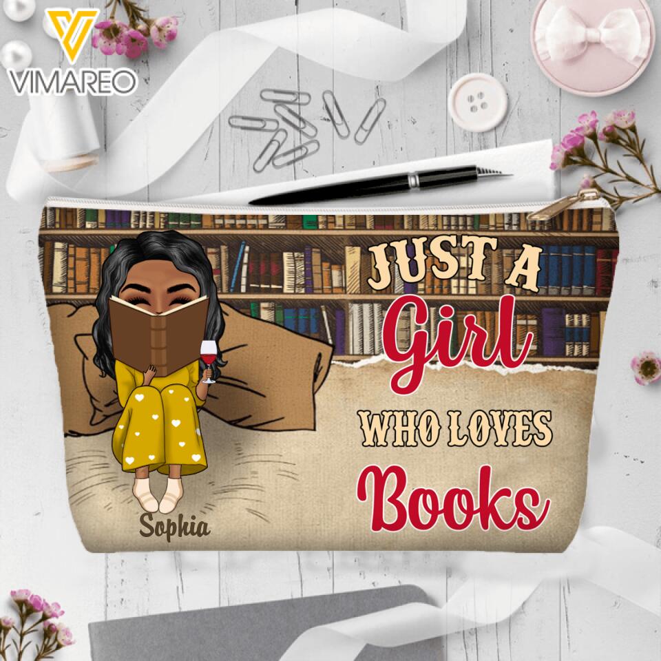 Personalized Just A Girl Who Loves Books Pouch Printed 22JAN-QH24