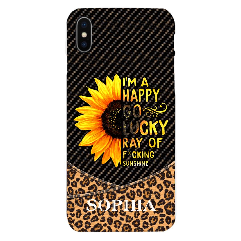 PERSONALIZED I'M A HAPPY GO LUCKY RAY OF FUCKING SUNSHINE SUNFLOWER LEOPARD PHONECASE VHDT0803