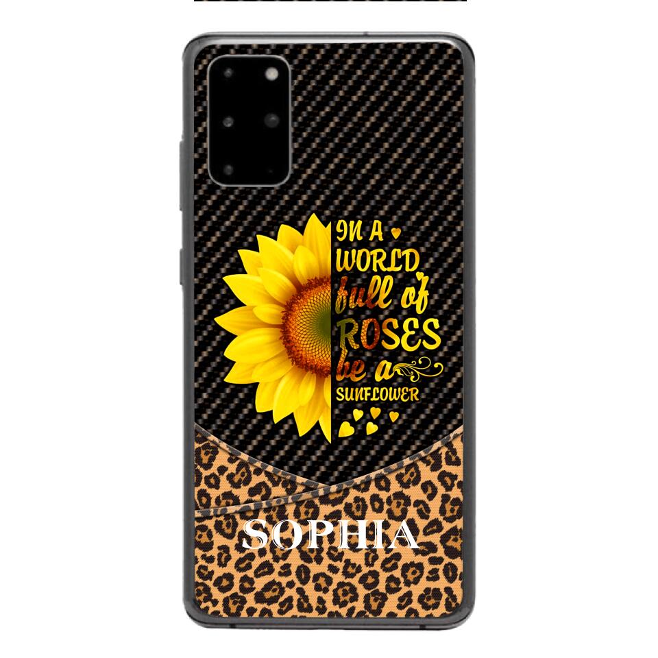 PERSONALIZED IIN THE WORLD FULL OF ROSES BE A SUNFLOWER  LEOPARD PHONECASE VHDT0803