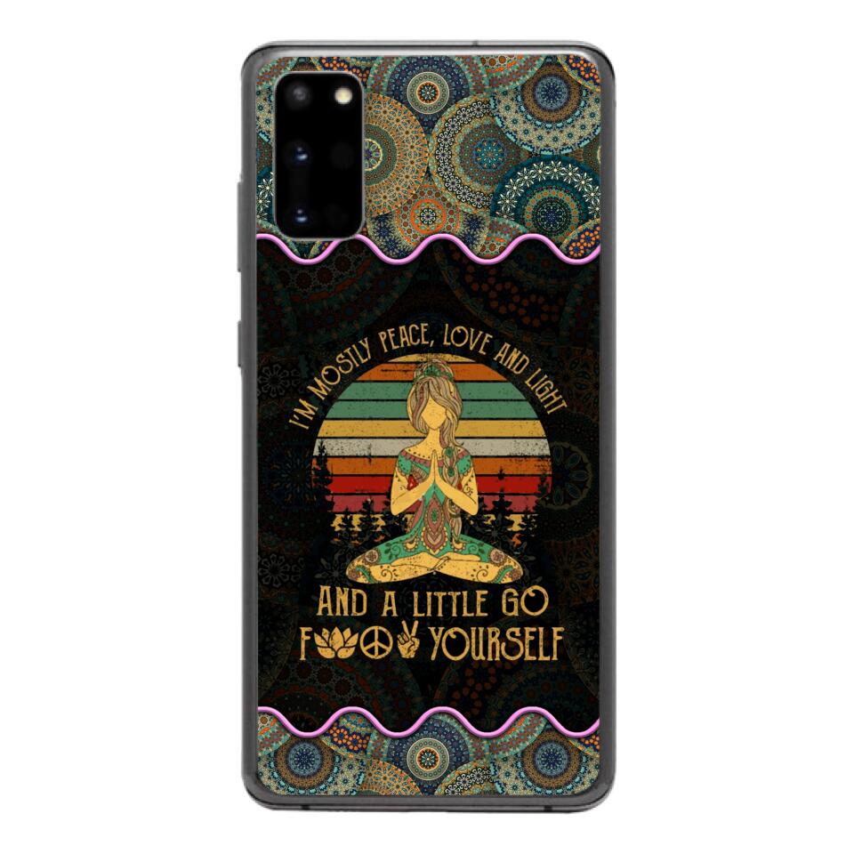 PERSONALIZED I'M MOSTLY PEACE, LOVE AND LIGHT AND A LITTLE GO FUCK YOURSELF YOGA GIRL PHONECASE VHDT0903